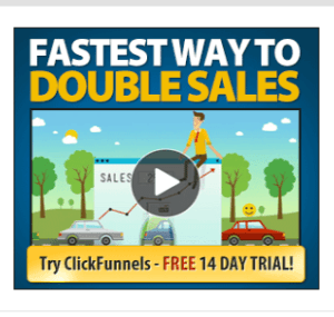 clickfunnels fastest way to double sales 14 Day Free Trial