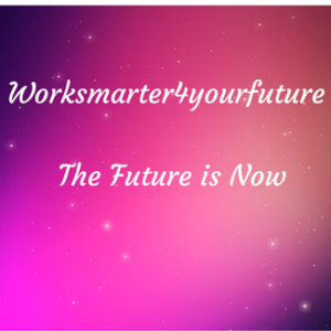Worksmarter4yourfuture The Future Is Now Marketing Strategies Resources