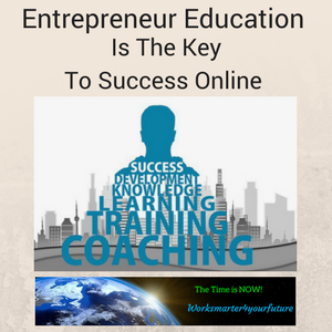 Worksmarter4yourfuture Enrepreneur Education Keys Success Online