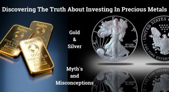 Discover the Truth About Investing in Precious Metals | Gold and Silver