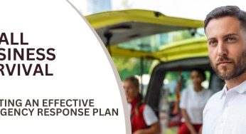 Small Business Survival: Crafting An Effective Emergency Response Plan
